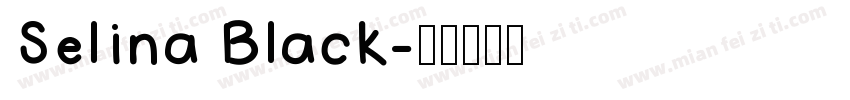 Selina Black字体转换